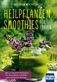 Vorderes Coverbild Heilpflanzen-Smoothies für Frauen
