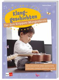 Vorderes Coverbild Klanggeschichten für den Krippen-Morgenkreis