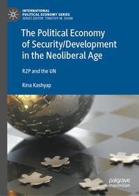 Vorderes Coverbild The Political Economy of Security/Development in the Neoliberal Age