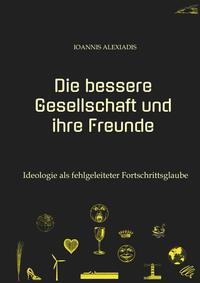 Vorderes Coverbild Die bessere Gesellschaft und ihre Freunde