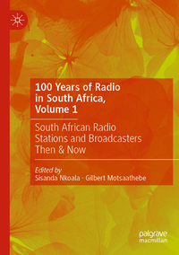 Vorderes Coverbild 100 Years of Radio in South Africa, Volume 1