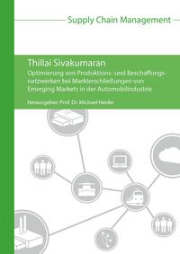 Vorderes Coverbild Optimierung von Produktions- und Beschaffungsnetzwerken bei Markterschließungen von Emerging Markets in der Automobilindustrie