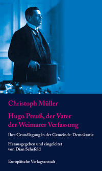 Vorderes Coverbild Hugo Preuß, der Vater der Weimarer Verfassung