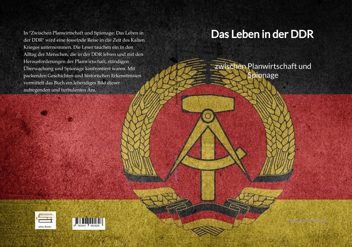 Gesamtes Coverbild Das Leben in der DDR - zwischen Planwirtschaft und Spionage