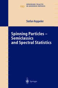 Vorderes Coverbild Spinning Particles-Semiclassics and Spectral Statistics