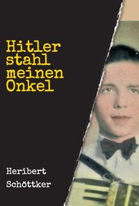 Vorderes Coverbild Hitler stahl meinen Onkel