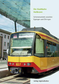 Vorderes Coverbild Die Stadtbahn Heilbronn