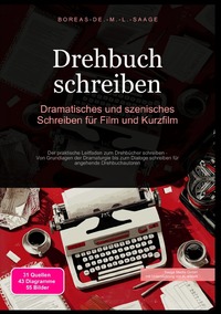 Vorderes Coverbild Drehbuch (DE) / Drehbuch schreiben: Dramatisches und szenisches Schreiben für Film und Kurzfilm