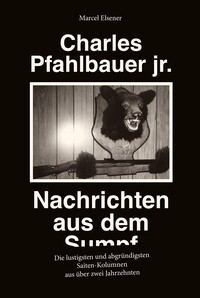 Vorderes Coverbild Charles Pfahlbauer jr.