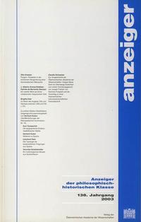 Vorderes Coverbild Anzeiger der philosophisch-historischen Klasse der Österreichischen... / Anzeiger der philosophisch-historischen Klasse der Österreichischen... 138.Jahrgang 2003