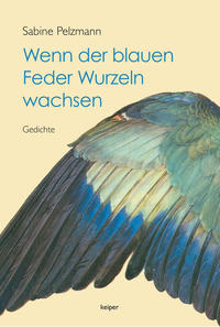 Vorderes Coverbild Wenn der blauen Feder Wurzeln wachsen