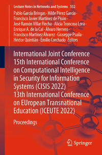 Vorderes Coverbild International Joint Conference 15th International Conference on Computational Intelligence in Security for Information Systems (CISIS 2022) 13th International Conference on EUropean Transnational Education (ICEUTE 2022)