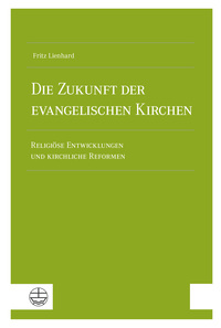 Vorderes Coverbild Die Zukunft der evangelischen Kirchen