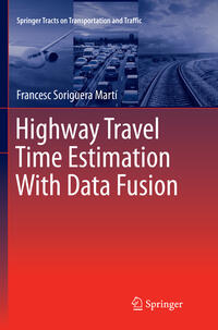 Vorderes Coverbild Highway Travel Time Estimation With Data Fusion