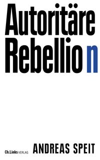 Vorderes Coverbild Autoritäre Rebellion