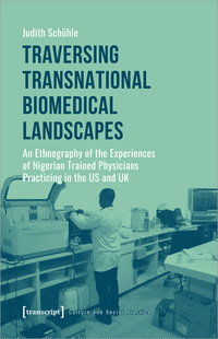 Vorderes Coverbild Traversing Transnational Biomedical Landscapes