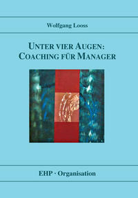 Vorderes Coverbild Unter vier Augen: Coaching für Manager