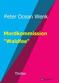 Vorderes Coverbild Mordkommission "Waldfee"