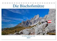 Vorderes Coverbild Die Bischofsmütze im schönen Salzburger Land (Tischkalender 2025 DIN A5 quer), CALVENDO Monatskalender