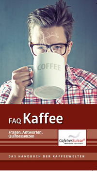 Vorderes Coverbild "FAQ Kaffee" - Edition Cafetier Suisse