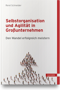 Vorderes Coverbild Selbstorganisation und Agilität in Großunternehmen