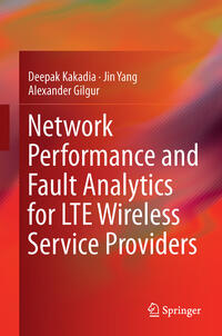 Vorderes Coverbild Network Performance and Fault Analytics for LTE Wireless Service Providers