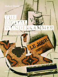 Vorderes Coverbild The Digital Wunderkammer