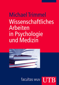 Vorderes Coverbild Wissenschaftliches Arbeiten in Psychologie und Medizin