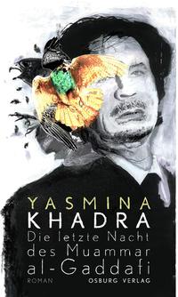 Vorderes Coverbild Die letzte Nacht des Muammar al-Gaddafi