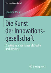 Vorderes Coverbild Die Kunst der Innovationsgesellschaft