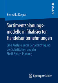 Vorderes Coverbild Sortimentsplanungsmodelle in filialisierten Handelsunternehmungen