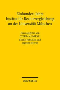 Vorderes Coverbild Einhundert Jahre Institut für Rechtsvergleichung an der Universität München