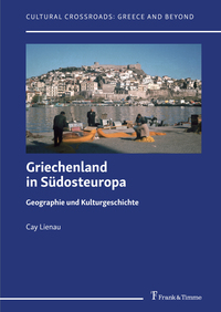 Vorderes Coverbild Griechenland in Südosteuropa – Geographie und Kulturgeschichte