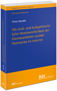 Vorderes Coverbild Die straf- und bußgeldrechtliche Verantwortlichkeit der Diensteanbieter sozialer Netzwerke im Internet