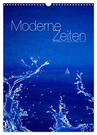 Vorderes Coverbild Moderne Zeiten (Wandkalender 2026 DIN A3 hoch), CALVENDO Monatskalender