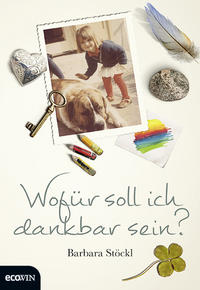Vorderes Coverbild Wofür soll ich dankbar sein?