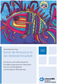 Vorderes Coverbild Kunst als Ressource in der Behindertenarbeit