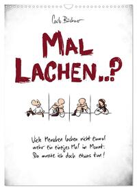 Vorderes Coverbild Carlo Büchner MAL LACHEN..? (Wandkalender 2025 DIN A3 hoch), CALVENDO Monatskalender