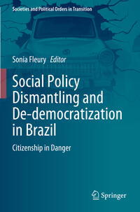 Vorderes Coverbild Social Policy Dismantling and De-democratization in Brazil