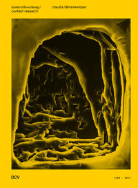 Vorderes Coverbild Claudia Fährenkemper – Kontextforschung / context research 1980–2022