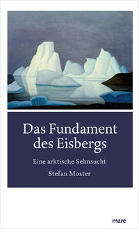 Vorderes Coverbild Das Fundament des Eisbergs