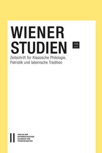 Vorderes Coverbild Wiener Studien – Zeitschrift für Klassische Philologie, Patristik und lateinische Tradition, Band 135/2022