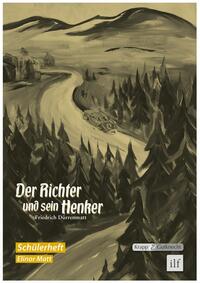 Vorderes Coverbild Der Richter und sein Henker – Friedrich Dürrenmatt – Schülerheft