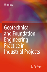Vorderes Coverbild Geotechnical and Foundation Engineering Practice in Industrial Projects