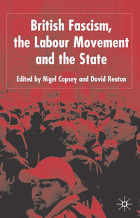 Vorderes Coverbild British Fascism, the Labour Movement and the State