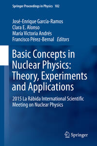 Vorderes Coverbild Basic Concepts in Nuclear Physics: Theory, Experiments and Applications