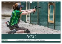 Vorderes Coverbild IPSC - Dynamischer Schießsport (Wandkalender 2025 DIN A3 quer), CALVENDO Monatskalender