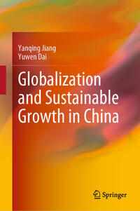 Vorderes Coverbild Globalization and Sustainable Growth in China