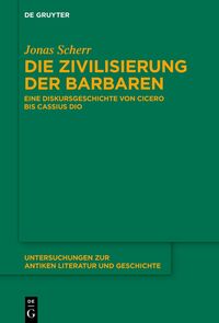 Vorderes Coverbild Die Zivilisierung der Barbaren