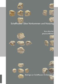 Vorderes Coverbild Schaffhauser Silex-Vorkommen und Nutzung